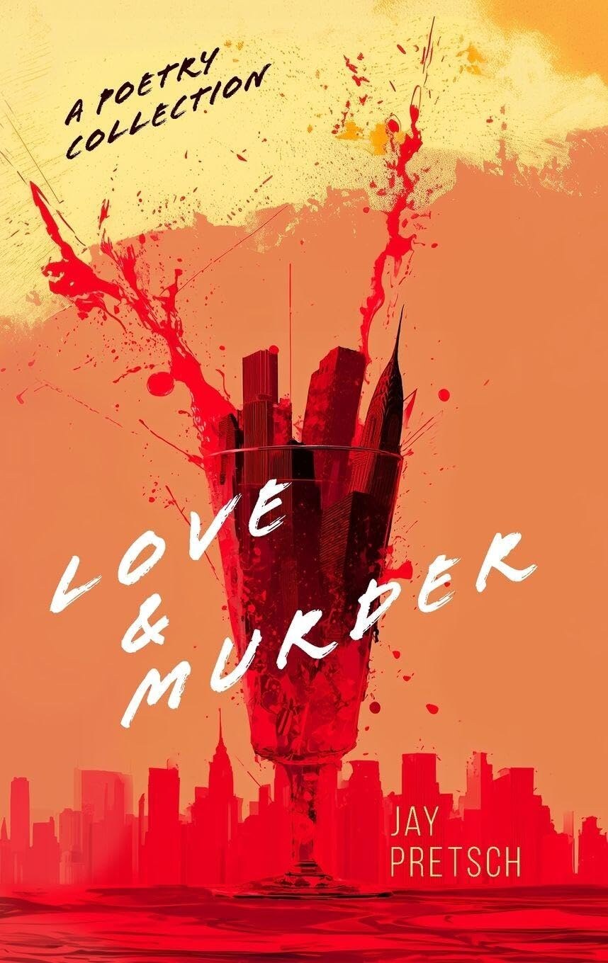 Cover of 'Love & Murder' by Jay Pretsch